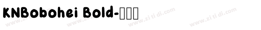 KNBobohei Bold字体转换